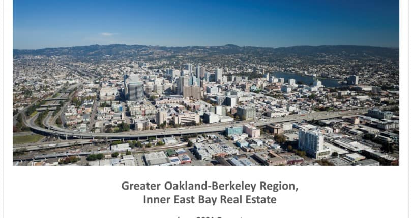 East Bay June 2021 Real Estate Market Report