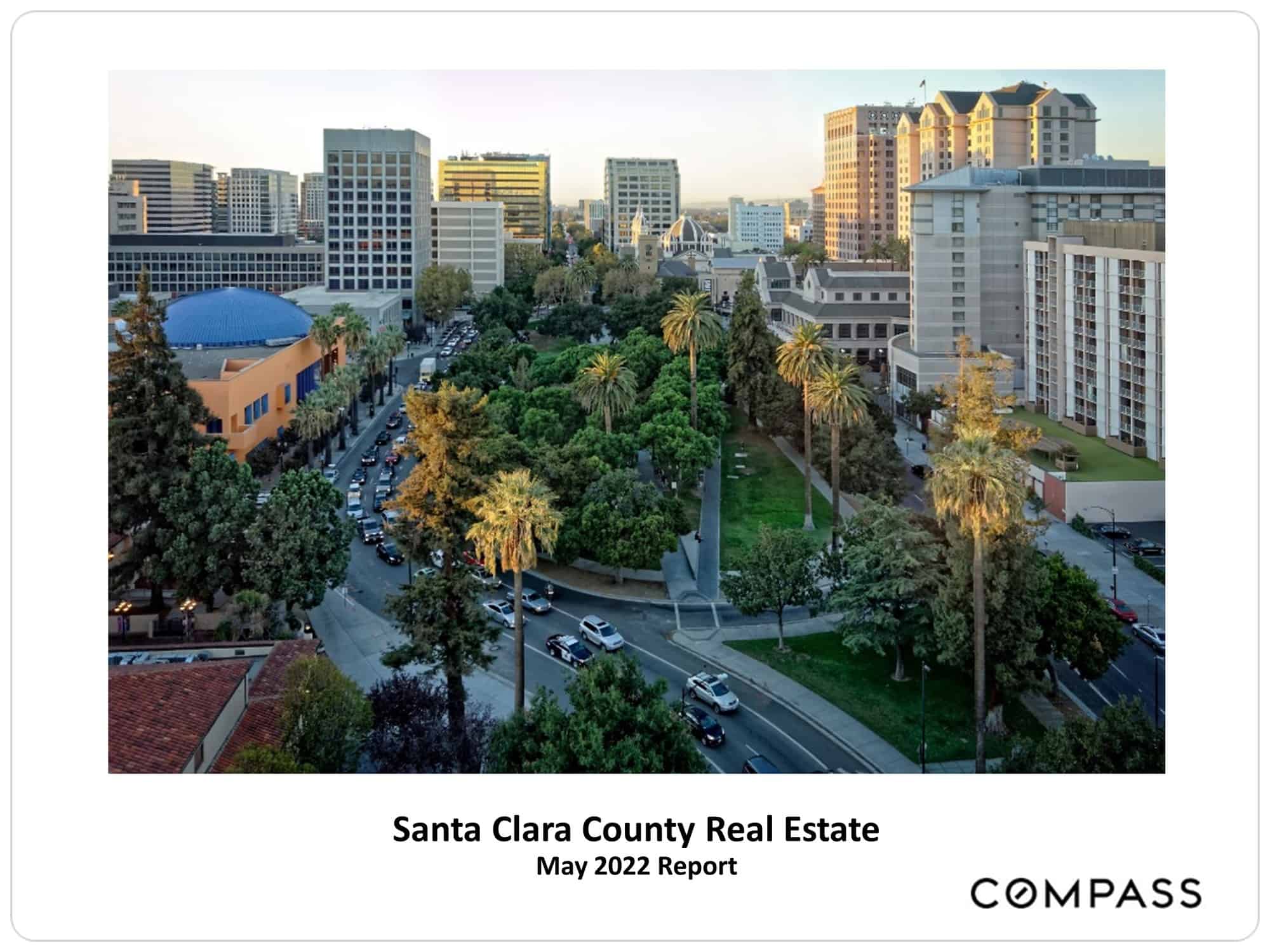 Santa Clara May 2022 Real Estate Market Report