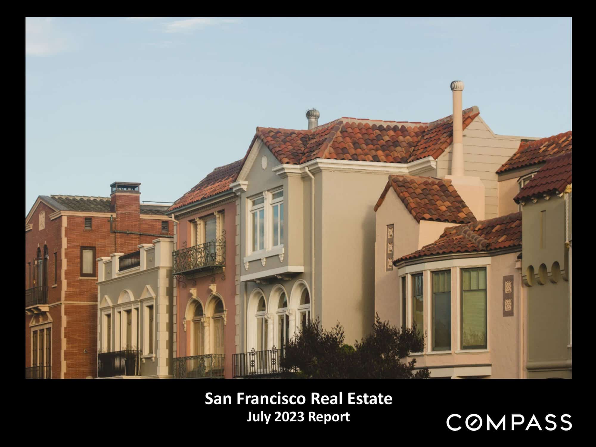 San Francisco July 2023 Real Estate Market Report